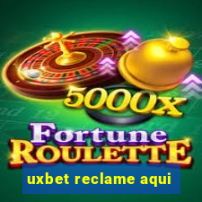 uxbet reclame aqui